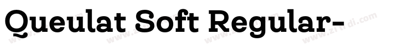 Queulat Soft Regular字体转换 Queulat Soft Regular字体转换